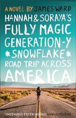 Hannah and Soraya's Fully Magic Generation-Y *Snowflake* Road Trip across America