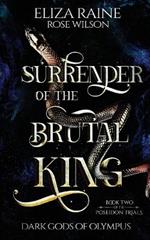 Surrender of the Brutal King