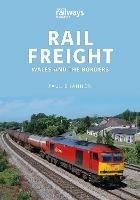 Rail Freight: Wales and The Borders