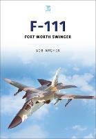 F-111: Fort Worth Swinger