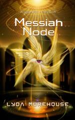 Messiah: Node