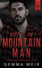 Kept by the Mountain Man