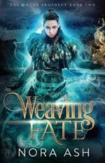 Weaving Fate