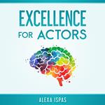 Excellence for Actors