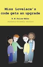 Miss Lovelace's code gets an upgrade: dyslexia-friendly edition