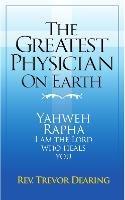 The Greatest Physician on Earth