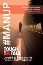 Tough To Talk: Reducing Male Suicide and Destroying the Stigma One Story at a Time