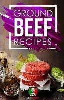 Ground Beef Recipes: 25+ Recipes by Chef Leonardo