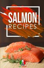 Salmon Recipes: 25+ Recipes by Chef Leonardo