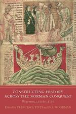 Constructing History across the Norman Conquest: Worcester, c.1050--c.1150