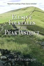 Elusive Folktales Of The Peak District