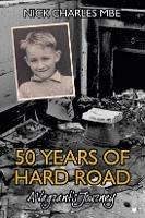 50 Years of Hard Road: A Vagrant's Journey