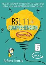 RSL 11+ Comprehension, Multiple Choice: Book 1