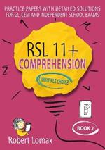 RSL 11+ Comprehension, Multiple Choice: Book 2