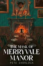 The Mask of Merryvale Manor