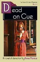 Dead on Cue: A Tessa Crichton Mystery