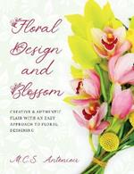 Floral Design and Blossom