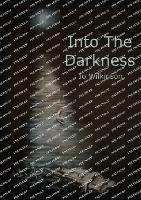 Into the Darkness