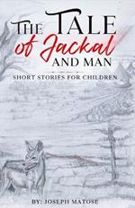 The Tale of Jackal and Man