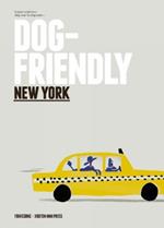 Dog-friendly New York: Insider Intel from Dog Lover to Dog Lover