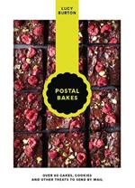 Postal Bakes: Over 60 cakes, cookies and other treats to send by mail