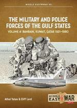 The Military and Police Forces of the Gulf States Volume 3: The Aden Protectorate 1839-1967