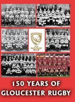 150 Years of Gloucester Rugby, 1873-2023