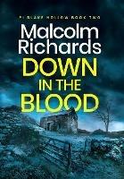 Down in the Blood: A Chilling British Crime Thriller