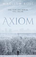 Axiom: One test. One serum. One truth.