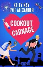 Cookout Carnage: Two friends-to-lovers romantic comedies for the Fourth of July