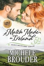 A Match Made in Ireland (Large Print)