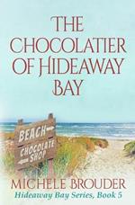 The Chocolatier of Hideaway Bay ( Hideaway Bay Book 6)