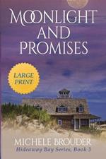 Moonlight and Promises (Hideaway Bay Book 3) Large Print