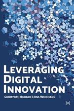 Leveraging Digital Innovation: Lessons for Implementation