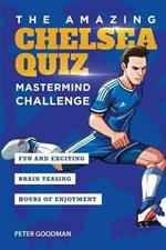 The Amazing Chelsea Quiz: Mastermind Challenge