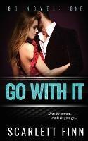 Go With It: Alpha bad boy conman v. good girl.