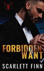 Forbidden Want: Irish Mob Antihero Forbidden Romance