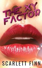 The XY Factor: A Small Town Friends to Lovers Romance.