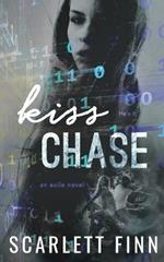 Kiss Chase: A Lovers to Enemies Romance.