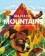 Majestic Mountains: Discover Earth's Mighty Peaks