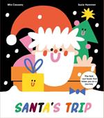 Santa's Trip: The fold-out book that takes you on a journey