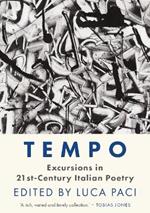 Tempo: Excursions in 21st Century Italian Poetry