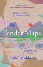 Tender Maps: Travels in Search of the Emotions of Place