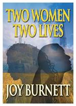 Two Women, Two Lives