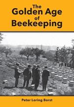 The Golden Age of Beekeeping