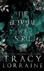 The Betrayal You Serve: Special Edition Print