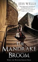 The Mandrake Broom: When the witches fought back