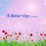 Better Day, A