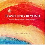 Travelling Beyond