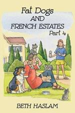 Fat Dogs and French Estates